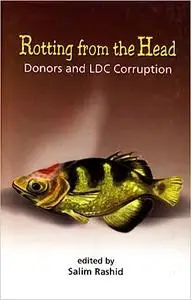 Rotting from the Head: Donors and LDC Corruption