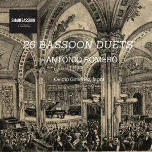 Ovidio Gimenez - 26 Bassoon Duets by Antonio Romero 1873 (2021) [Official Digital Download]