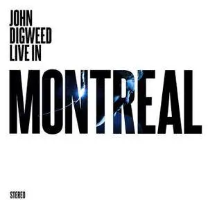 John Digweed - Live In Montreal (2016)