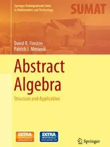 Abstract Algebra: Structure and Application