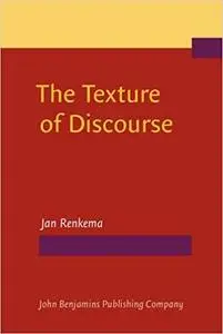 The Texture of Discourse: Towards an outline of connectivity theory