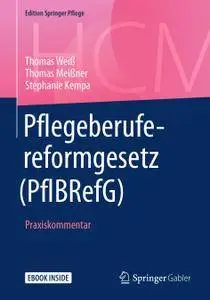 Pflegeberufereformgesetz (PflBRefG): Praxiskommentar