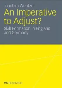 An Imperative to Adjust?: Skill Formation in England and Germany [Repost]