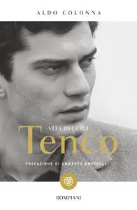 Aldo Colonna - Vita di Luigi Tenco