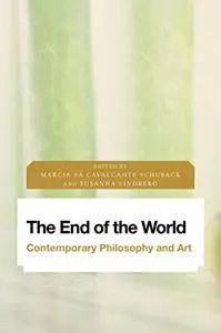 The End of the World: Contemporary Philosophy and Art