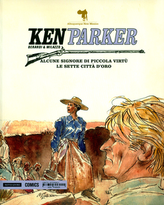 Ken Parker - Volume 21 - Alcune Signore Di Piccola Virtu - Le Sette Città D'Oro (Mondadori)