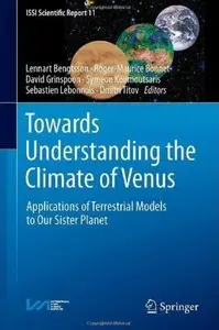 Towards Understanding the Climate of Venus: Applications of Terrestrial Models to Our Sister Planet [Repost]