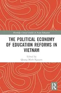 The Political Economy of Education Reforms in Vietnam