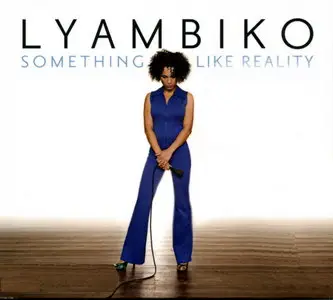 Lyambiko - Something Like Reality (2010)