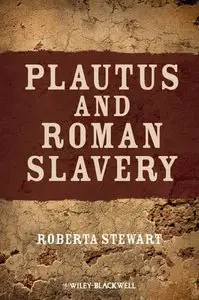 Plautus and Roman Slavery
