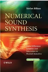 Numerical Sound Synthesis: Finite Difference Schemes and Simulation in Musical Acoustic