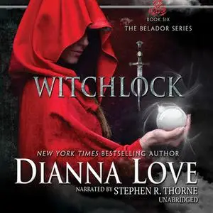 «Witchlock» by Dianna Love
