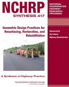 Geometric Design Practices for Resurfacing, Restoration, and Rehabilitation: A Synthesis of Highway Practice