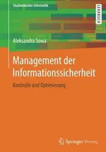 Management der Informationssicherheit: Kontrolle und Optimierung (Studienbücher Informatik)