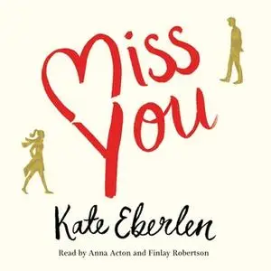 «Miss You» by Kate Eberlen