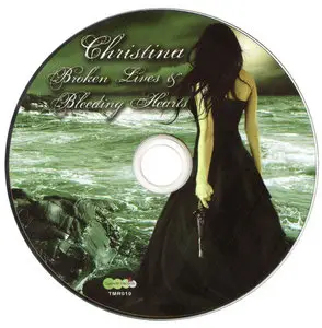 Christina - Broken Lives and Bleeding Hearts (2010)