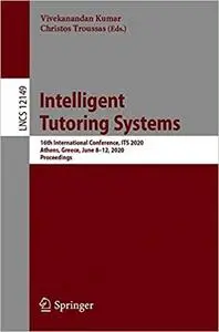 Intelligent Tutoring Systems: 16th International Conference, ITS 2020, Athens, Greece, June 8–12, 2020, Proceedings (Lec