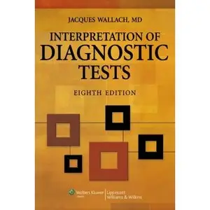 Interpretation of Diagnostic Tests by Jacques B. Wallach