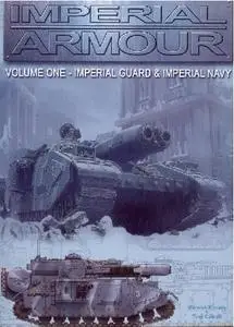 Imperial Armour Volume One: Imperial Guard & Imperial Navy (Warhammer 40000)