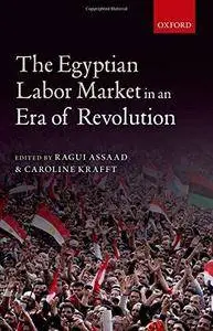 The Egyptian Labor Market in an Era of Revolution (Repost)