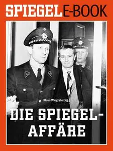 «Die SPIEGEL-Affäre» by Klaus Wiegrefe