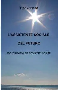 L’ASSISTENTE SOCIALE DEL FUTURO