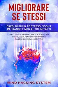 MIGLIORARE SE STESSI: Credi di più in te stesso