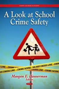 A Look at School Crime Safety