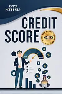 Credit Score Hacks