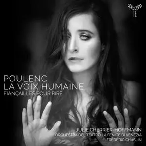 Julie Cherrier-Hoffmann - Poulenc: La Voix humaine, Fiançailles pour rire (2023)