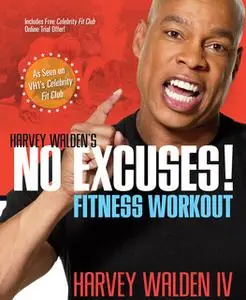 «Harvey Walden's No Excuses! Fitness Workout» by Harvey Walden