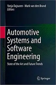 Automotive Systems and Software Engineering: State of the Art and Future Trends