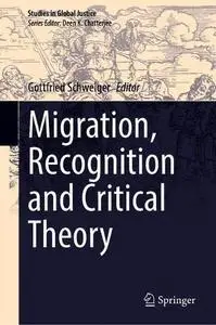 Migration, Recognition and Critical Theory