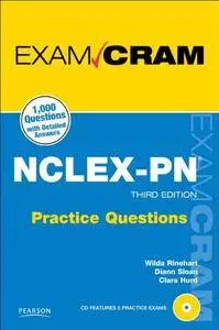 NCLEX-PN Practice Questions Exam Cram (3rd Edition)(Repost)