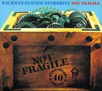 Bachman-Turner Overdrive - Not Fragile (1974) [40th Anniversary 2014] Digipak, 2CD