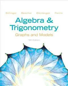 Algebra and Trigonometry: Graphs and Models [Repost]