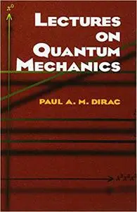 Lectures on Quantum Mechanics