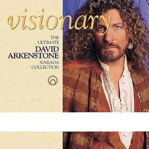 David Arkenstone - Visionary: The Ultimate Narada Collection (2002)