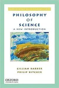 Philosophy of Science: A New Introduction