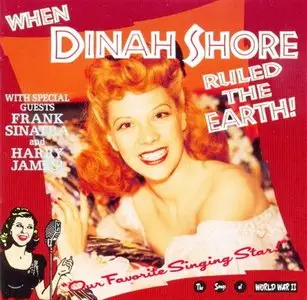 Dinah Shore - When Dinah Shore Ruled The Earth