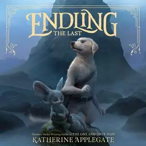 «Endling #1: The Last» by Katherine Applegate