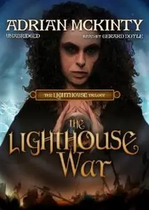 The Lighthouse Trilogy, part 2: The Lighthouse War (2011)