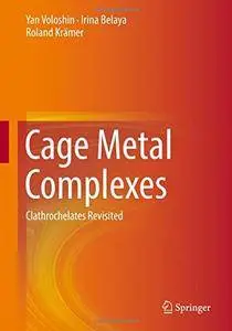 Cage Metal Complexes: Clathrochelates Revisited [Repost]