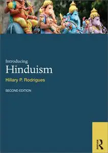 Introducing Hinduism (World Religions), 2nd Edition