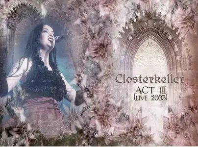 Closterkeller - Act III (2003) [DVD9] Re-up