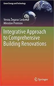 Integrative Approach to Comprehensive Building Renovations