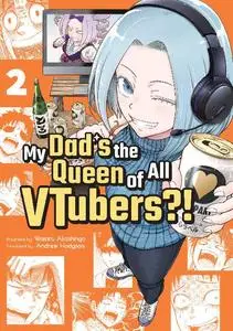 Kaiten Books-My Dad s The Queen Of All Vtubers No 02 2023 Hybrid Comic eBook