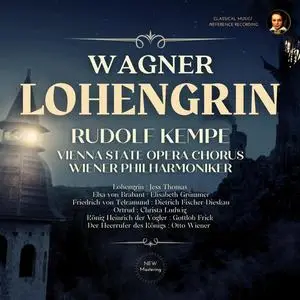 Rudolf Kempe, Wiener Philharmoniker & Vienna State Opera Chorus - Wagner: Lohengrin, WWV 75 (Remastered) (2023) [24/96]