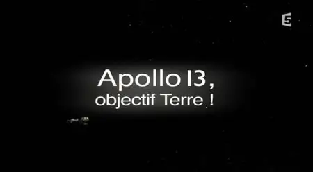 (Fr5) Apollo 13, objectif Terre ! (2015)
