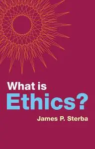 What is Ethics? (What is Philosophy?)
